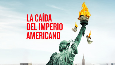 Imagen de La caída del imperio americano - 3
