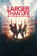 Larger than Life: El reinado de las Boybands