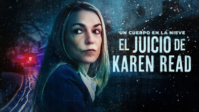 Un cuerpo en la nieve: el juicio de Karen Read (T1)