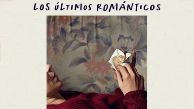 Los últimos románticos