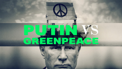 Putin vs. Greenpeace 
