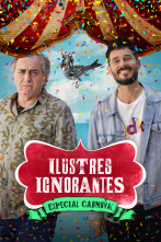 Ilustres ignorantes (T18): Carnavales