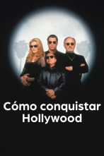Cómo conquistar Hollywood