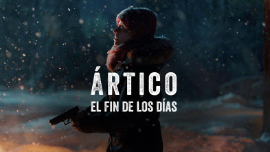Ártico: el fin de... (T4): Ep.2 