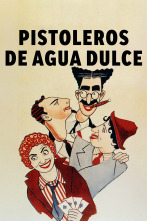 Pistoleros de agua dulce