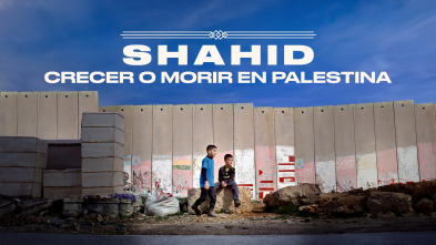 Shahid, crecer o morir en Palestina