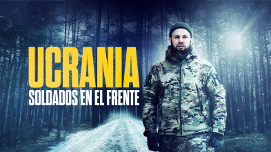 Ucrania: soldados en el frente