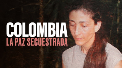 Colombia: la paz secuestrada