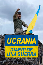 Ucrania: diario de una guerra