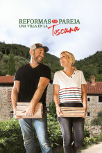 Reformas en pareja: una villa en la Toscana (T1)