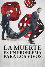 La muerte es un problema para los vivos