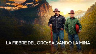 La fiebre del oro: salvando la mina 