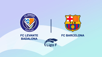 Jornada 27: FC Levante Badalona - FC Barcelona