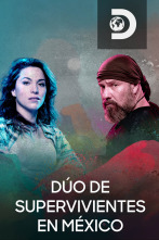 Dúo de supervivientes: México 