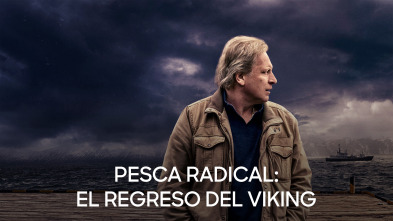 Pesca radical: el regreso del vikingo 