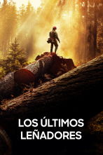 Los últimos leñadores (T1)