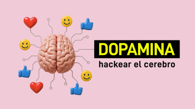 Imagen de Dopamina: hackear el cerebro - 2