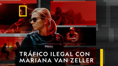 Imagen de Tráfico Ilegal Con Mariana Van Zeller  - 2