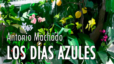 Imagen de Antonio Machado, los días azules - 2