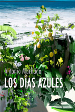 Imagen de Antonio Machado, los días azules - 1