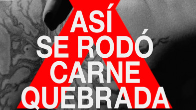 Imagen de Así se rodó carne quebrada - 2