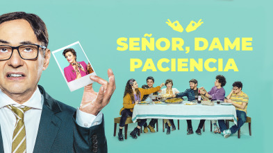 Imagen de Señor, dame paciencia (T1) - 2
