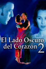 Imagen de El lado oscuro del corazón II - 1