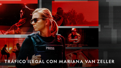 Imagen de Tráfico ilegal con Mariana Van Zeller  - 4