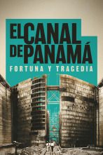 Imagen de El canal de Panamá: fortuna y tragedia - 1