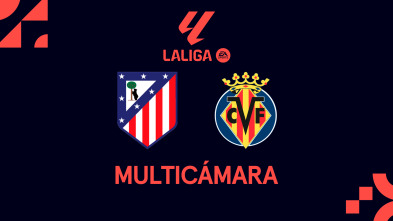 Imagen de Jornada 4  (Multicámara): At. Madrid - Villarreal - 2