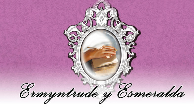 Imagen de Ermyntrude y Esmeralda - 2