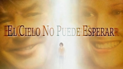 Imagen de El cielo no puede esperar - 2