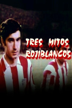 Imagen de Tres mitos rojiblancos - 1