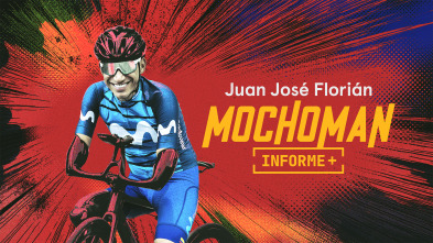 Imagen de Informe Plus+. Mochoman - 2