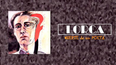 Imagen de Lorca, muerte de un poeta (T1) - 2