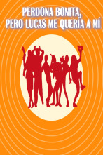 Imagen de Perdona bonita, pero Lucas me quería a mí - 1