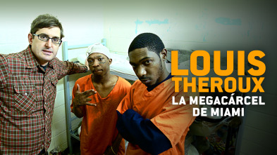 Imagen de Louis Theroux: la megacárcel de Miami (T1) - 2
