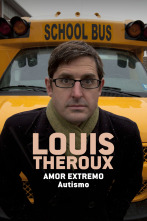 Imagen de Louis Theroux: amor extremo - Autismo - 1