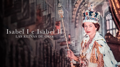 Imagen de Isabel I e isabel II: Las reinas de oro  - 2