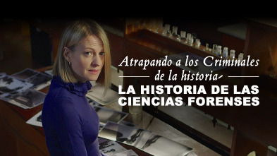 Imagen de Atrapando a los criminales de la historia: la historia de las ciencias forenses (T1) - 2