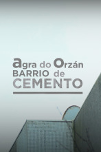 Imagen de Agra do Orzán, barrio de cemento - 3