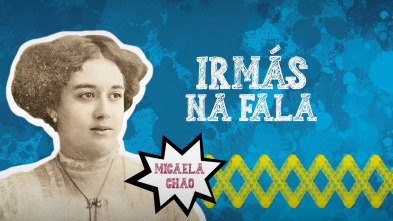 Imagen de Irmás na Fala: Galeguistas e organizadas - Micaela Chao - 2