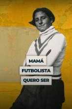 Imagen de Mamá, futbolista quero ser - 1