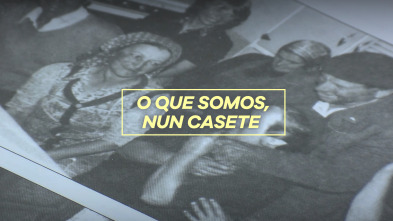 Imagen de O que somos, nun casete - 4