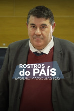 Imagen de Rostros do país (T1): Rostros do país: Miguel Anxo Bastos - 3