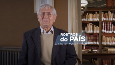 Imagen de Rostros do país (T1): Rostros do país: Isaac Alonso Estraviz - 4