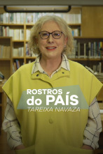 Imagen de Rostros do país (T1): Rostros do país: Tareixa Navaza - 3