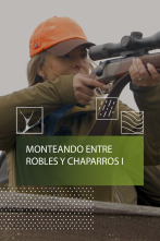 Imagen de Monteando entre robles y chaparros 1º parte - 1