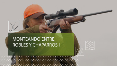 Imagen de Monteando entre robles y chaparros 1º parte - 2