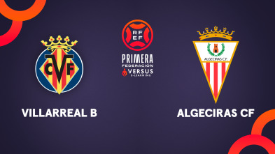 Imagen de Jornada 32: Villarreal B - Algeciras - 2